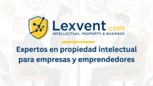 Lexvent: Tu aliado estratégico en Propiedad Intelectual e Innovación